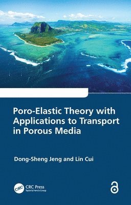 Poro-Elastic Theory with Applications to Transport in Porous Media 1