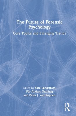 The Future of Forensic Psychology 1