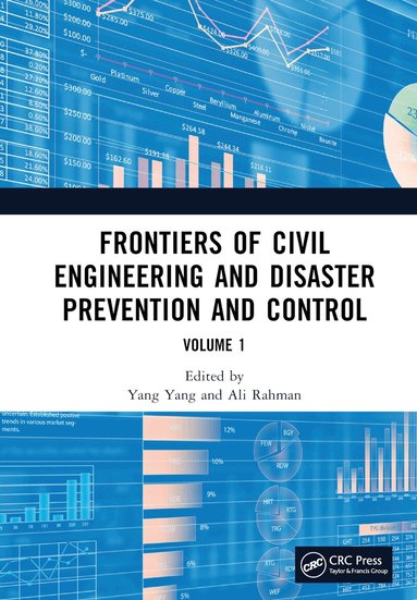 Yang Yang, Ali Rahman - Frontiers of Civil Engineering and Disaster Prevention and Control Volume 1, Inbunden