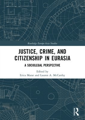 bokomslag Justice, Crime, and Citizenship in Eurasia
