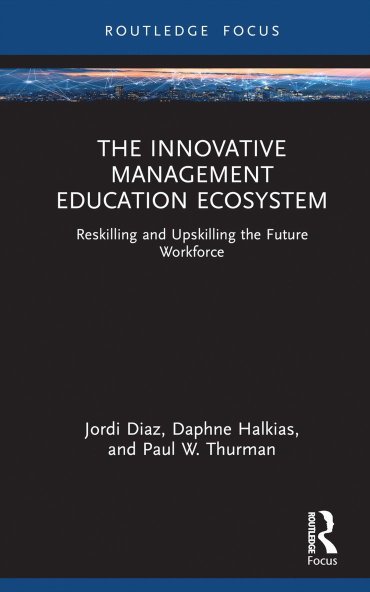 Jordi Diaz, Daphne Halkias, Paul W. Thurman - Innovative Management Education Ecosystem, Inbunden