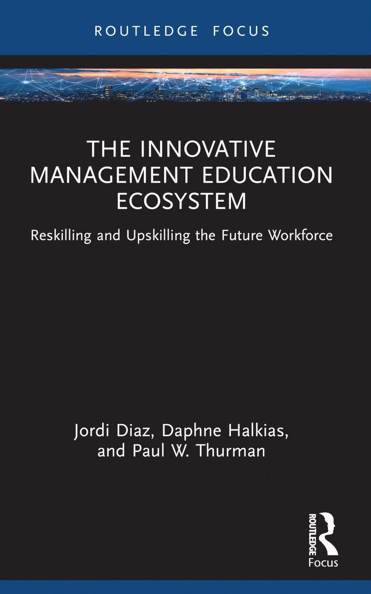 Jordi Diaz, Daphne Halkias, Paul W. Thurman - Innovative Management Education Ecosystem, Häftad