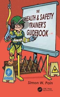 bokomslag The Health and Safety Trainers Guidebook