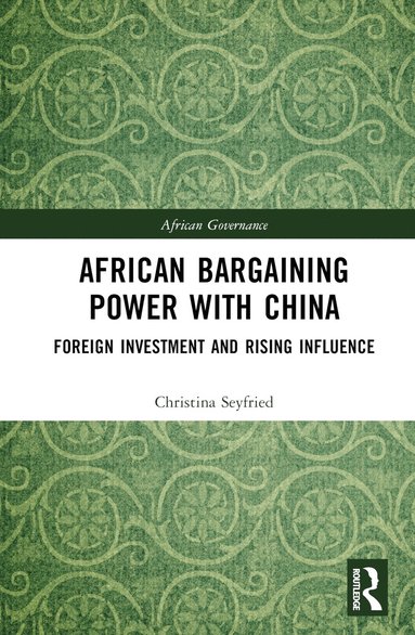 bokomslag African Bargaining Power with China