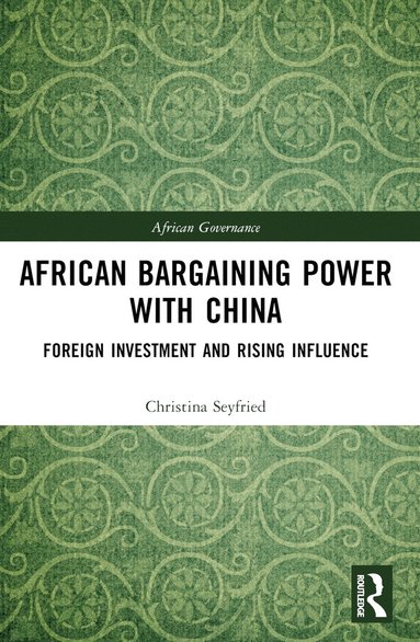 bokomslag African Bargaining Power with China