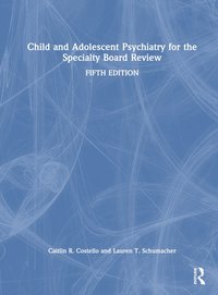 bokomslag Child and Adolescent Psychiatry for the Specialty Board Review