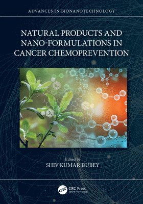 Natural Products and Nano-Formulations in Cancer Chemoprevention 1