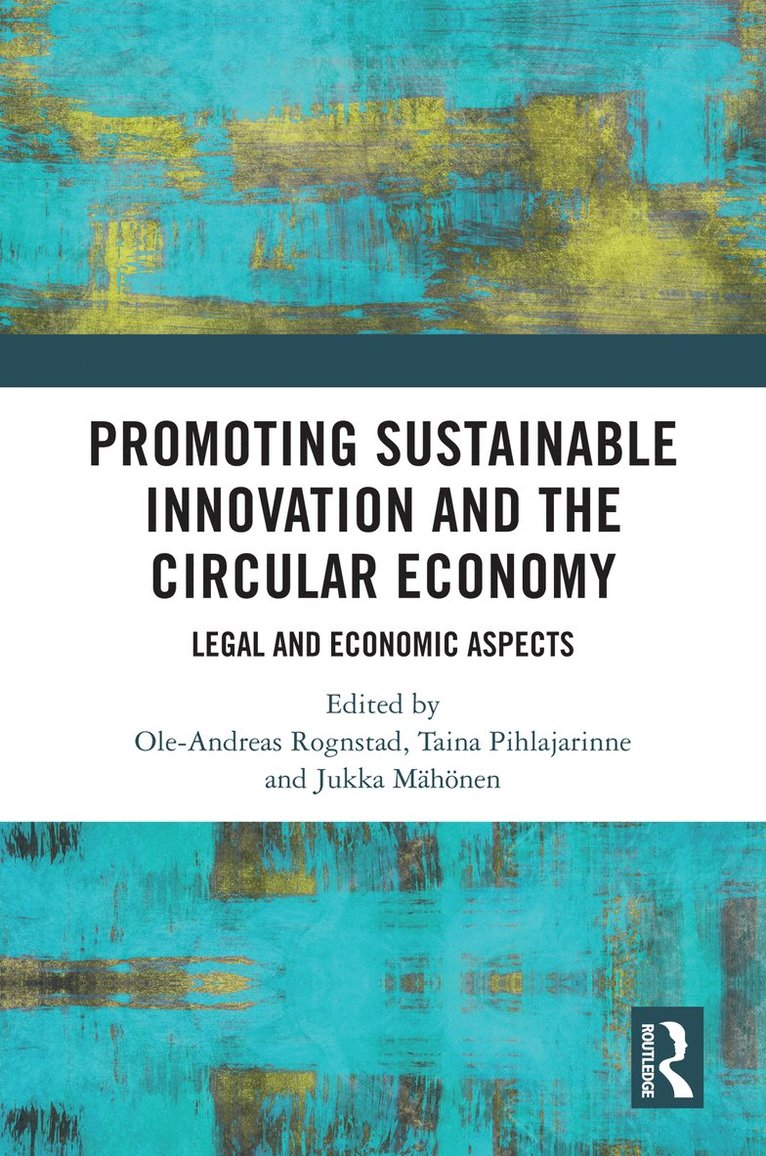 Promoting Sustainable Innovation and the Circular Economy 1