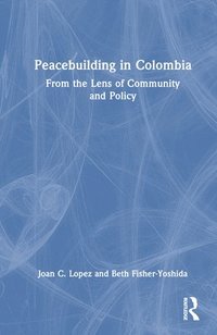 bokomslag Peacebuilding in Colombia
