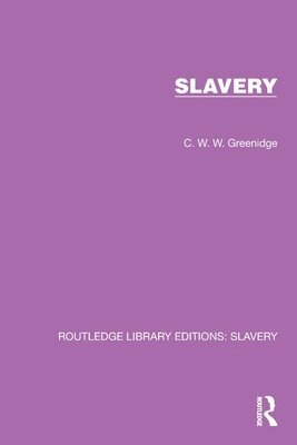 C.W.W. Greenidge, C. W. W. Greenidge - Slavery, Häftad