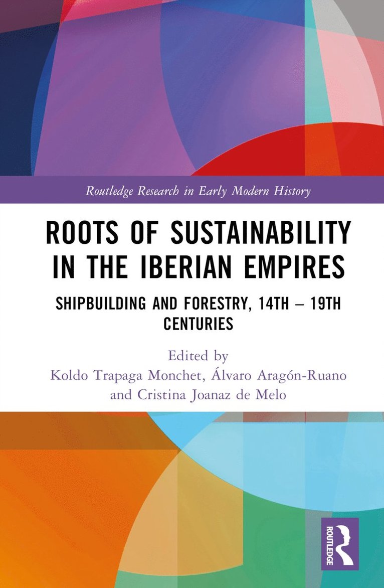 Roots of Sustainability in the Iberian Empires 1