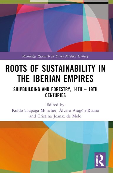 bokomslag Roots of Sustainability in the Iberian Empires