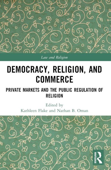 bokomslag Democracy, Religion, and Commerce