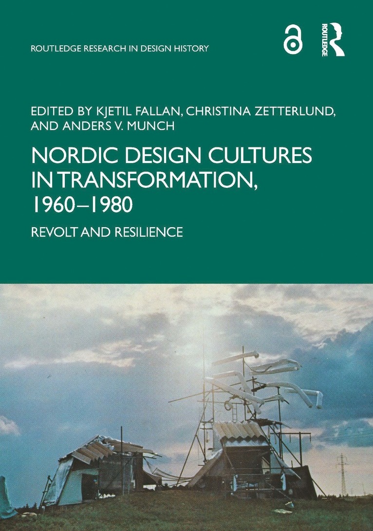 Kjetil Fallan, Christina Zetterlund, Anders V. Munch - Nordic Design Cultures in Transformation, 1960–1980, Häftad