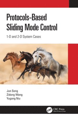 Jun Song, Zidong Wang, Yugang Niu, China) Song, Jun (Anhui University, UK) Wang, Zidong (Brunel Uni, China) Niu, Yugang (East China University of Science & Technology - Protocol-Based Sliding Mode Control, Häftad