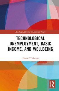 bokomslag Technological Unemployment, Basic Income, and Well-being