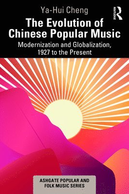 bokomslag The Evolution of Chinese Popular Music