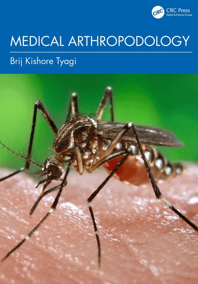 Brij Kishore Tyagi - Medical Arthropodology, Inbunden