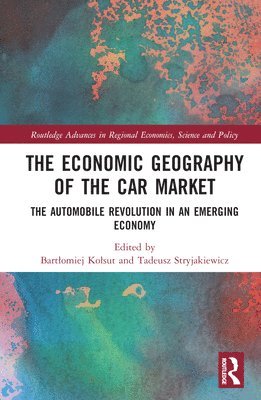 bokomslag The Economic Geography of the Car Market