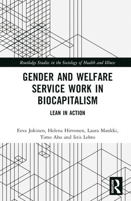 Gender and Welfare Service Work in Biocapitalism 1