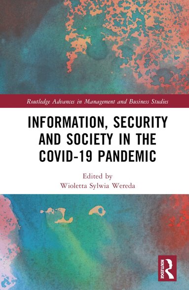 Natalia Moch, Wioletta Sylwia Wereda, Jerzy Stańczyk - Information, Security and Society in the COVID-19 Pandemic, Inbunden
