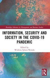 bokomslag Information, Security and Society in the COVID-19 Pandemic