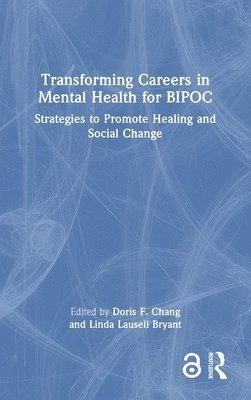 Transforming Careers in Mental Health for BIPOC 1