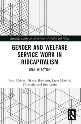 Gender and Welfare Service Work in Biocapitalism 1