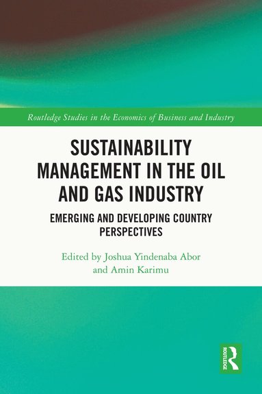 Joshua Yindenaba Abor, Amin Karimu - Sustainability Management in the Oil and Gas Industry, Inbunden
