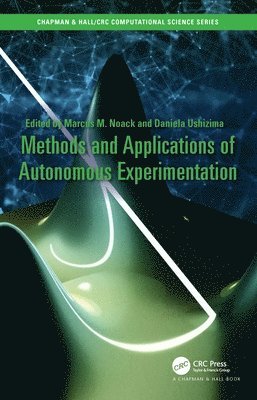 Methods and Applications of Autonomous Experimentation