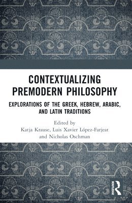 Contextualizing Premodern Philosophy 1