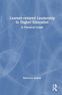 bokomslag Learner-centred Leadership in Higher Education