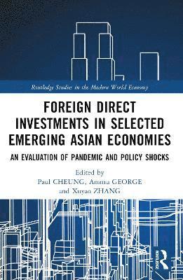 Foreign Direct Investments in Emerging Asia 1