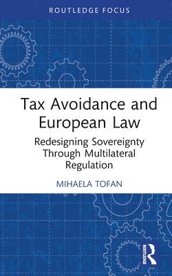 Tax Avoidance and European Law 1