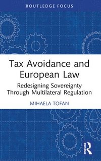 bokomslag Tax Avoidance and European Law