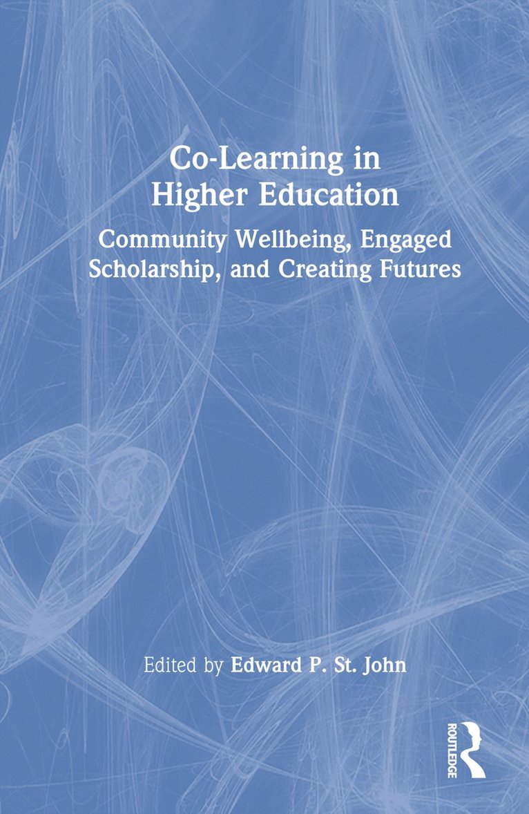 Edward P. St. John, USA) St. John, Edward P. (University of Michigan, Edward P. St John - Co-Learning in Higher Education, Inbunden