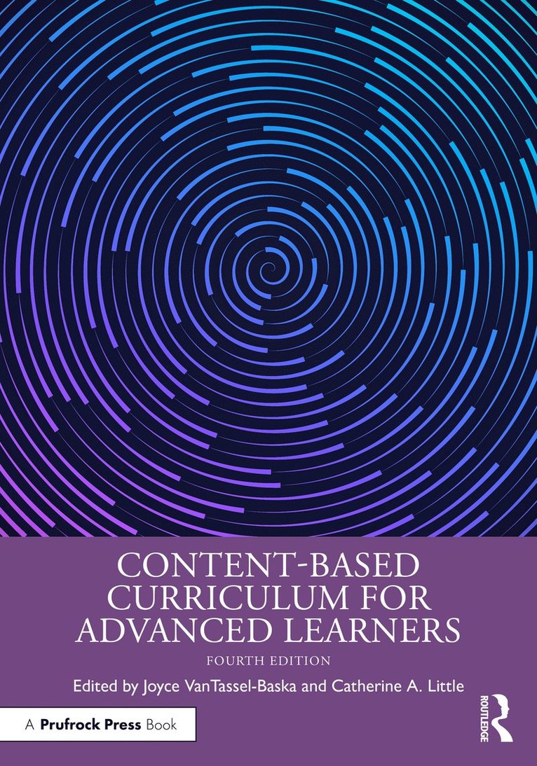 Joyce VanTassel-Baska, Catherine A. Little, USA) VanTassel-Baska, Joyce (The College of William and Mary, USA) Little, Catherine A. (University of Connecticut, Joyce Vantassel-Baska - Content-Based Curriculum for Advanced Learners, Häftad