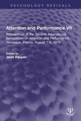 Jean Requin - Attention and Performance VII, Häftad