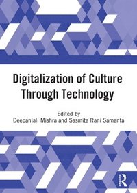 bokomslag Digitalization of Culture Through Technology