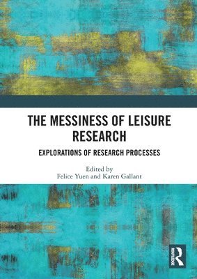 The Messiness of Leisure Research 1