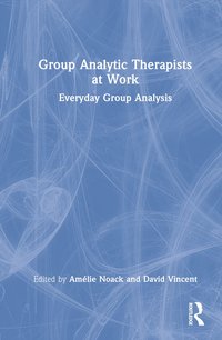 bokomslag Group Analytic Therapists at Work