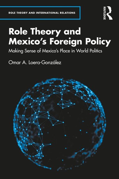 bokomslag Role Theory and Mexico's Foreign Policy