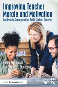 bokomslag Improving Teacher Morale and Motivation