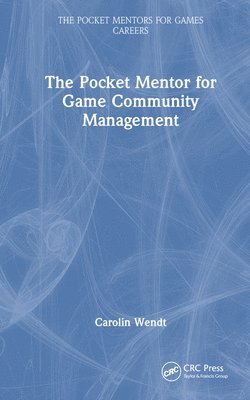 bokomslag Pocket Mentor for Game Community Management