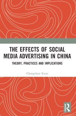 The Effects of Social Media Advertising in China 1