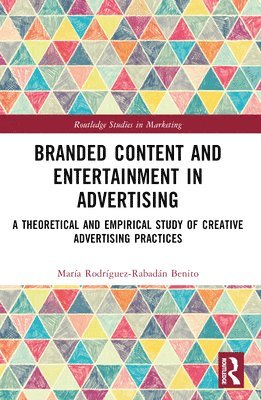 Branded Content and Entertainment in Advertising 1