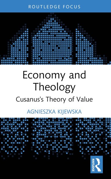 Agnieszka Kijewska - Economy and Theology, Häftad