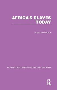 bokomslag Africa's Slaves Today