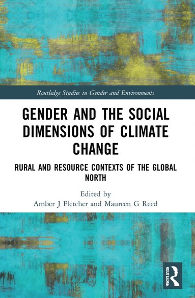 bokomslag Gender and the Social Dimensions of Climate Change