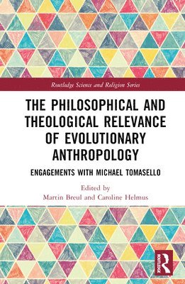 The Philosophical and Theological Relevance of Evolutionary Anthropology 1